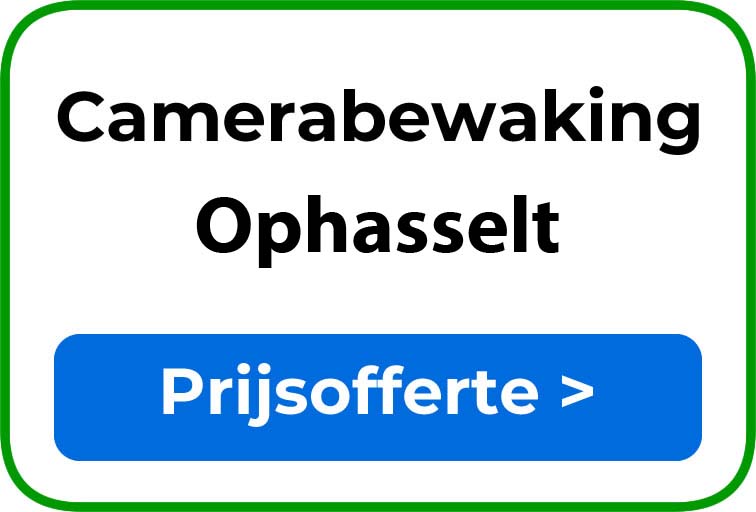 Camerabewaking in Ophasselt